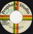 Al Campbell - Have A Little Love (Prophets Studio B)